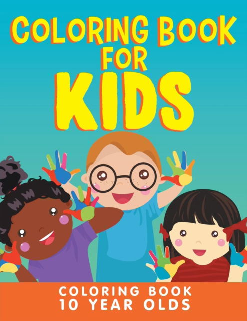 Cover for Jupiter Kids · Coloring Book for Kids: Coloring Book 10 Year Olds (Paperback Book) (2015)