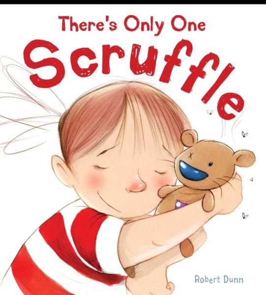 Cover for Robert Dunn · There's Only One Scruffle (Book) (2017)