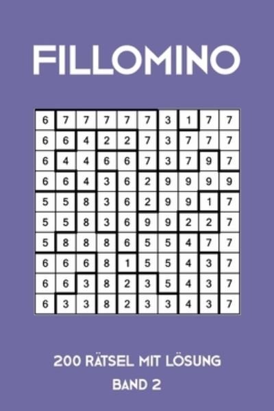 Cover for Tewebook Fillomino · Fillomino 200 Ratsel mit Loesung Band 2 (Paperback Book) (2019)