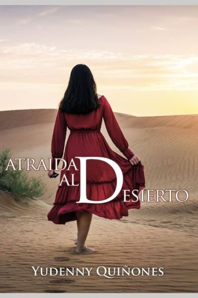Cover for Yudenny Quinones · Atraida Al Desierto (Pocketbok) (2019)