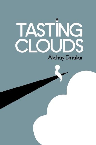 Cover for Akshay Dinakar · Tasting Clouds (Paperback Book) (2019)