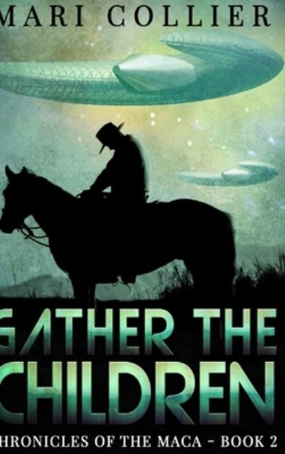 Cover for Mari Collier · Gather The Children (Hardcover Book) (2021)