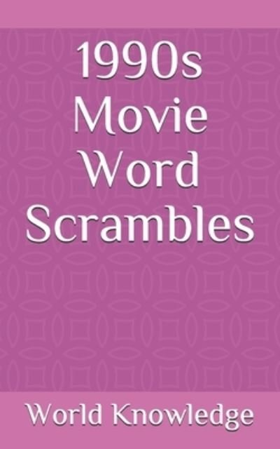 Cover for Knowledge World Knowledge · 1990s Movie Word Scrambles (Pocketbok) (2018)