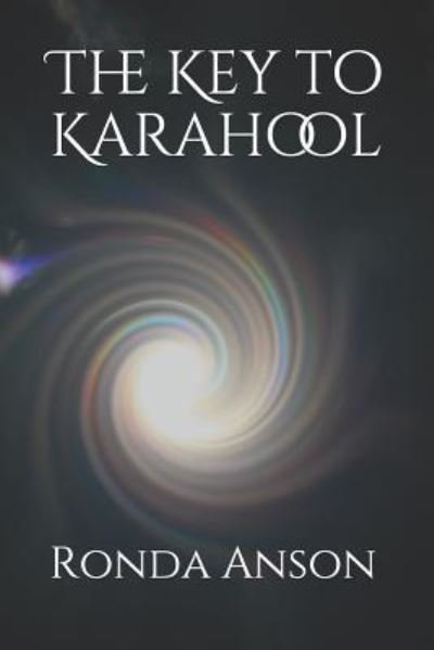 Cover for Ronda Anson · The Key to Karahool (Paperback Book) (2018)