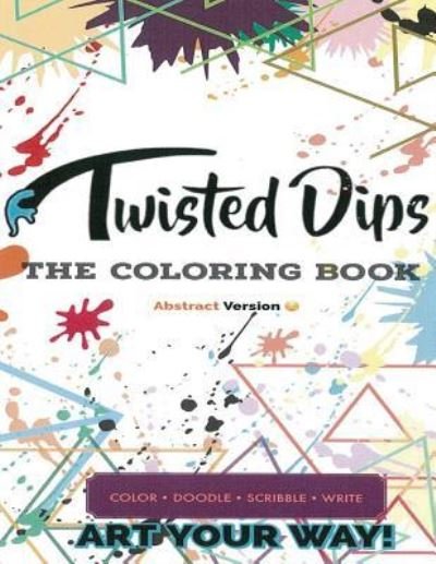 Cover for Kam Brown · Twisted Dips (Paperback Book) (2018)