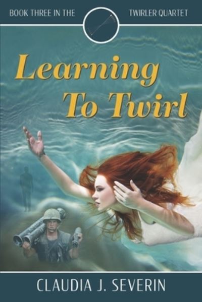 Cover for Claudia J Severin · Learning To Twirl (Paperback Book) (2021)