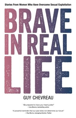 Cover for Guy Chevreau · Brave in Real Life (Paperback Book) (2021)