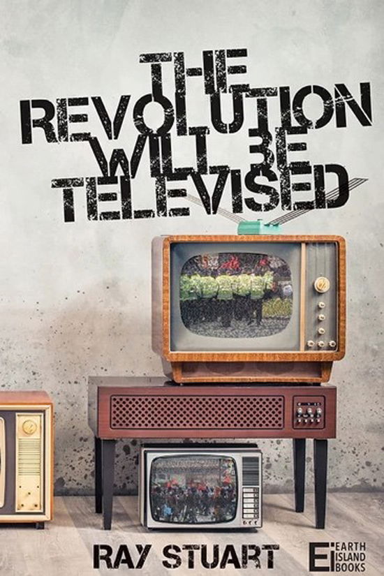 Cover for Ray Stuart · The Revolution Will Be Televised (Book) (2024)