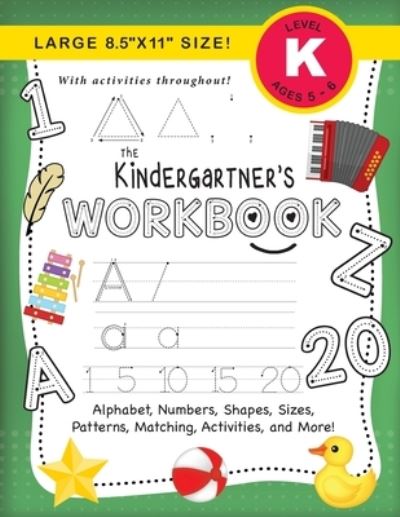 The Kindergartner's Workbook - Lauren Dick - Books - Engage Books - 9781774377871 - November 29, 2020