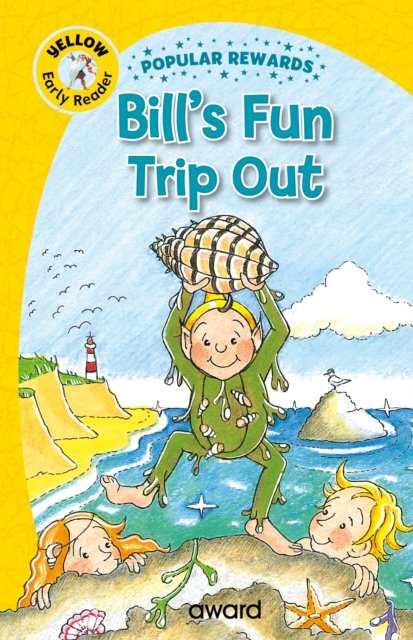 Bill's Fun Trip Out - Popular Rewards Early Readers - Yellow - Sophie Giles - Libros - Award Publications Ltd - 9781782705871 - 21 de septiembre de 2023