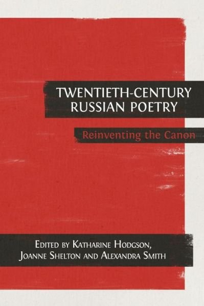 Cover for Katharine Hodgson · Twentieth-Century Russian Poetry: Reinventing the Canon (Pocketbok) (2017)