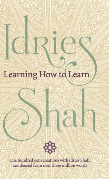 Learning How to Learn - Idries Shah - Livros - ISF Publishing - 9781784798871 - 24 de março de 2020