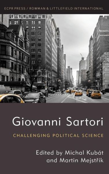 Cover for Michal Kub?t · Giovanni Sartori: Challenging Political Science (Hardcover Book) (2019)