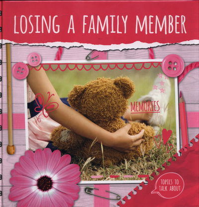 Cover for Holly Duhig · Losing a Family Member - Topics To Talk About (Hardcover Book) (2018)