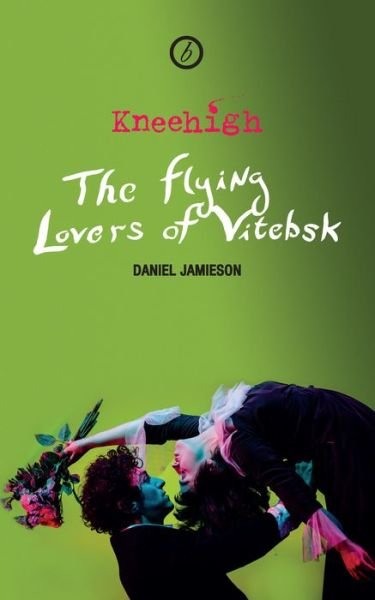 Cover for Daniel Jamieson · The Flying Lovers of Vitebsk - Oberon Modern Plays (Paperback Bog) (2017)