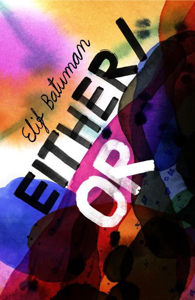 Cover for Elif Batuman · Either/Or (Paperback Bog) (2022)