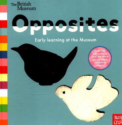 Cover for Nosy Crow Ltd · British Museum: Opposites - Early Learning at the Museum (Tavlebog) (2017)