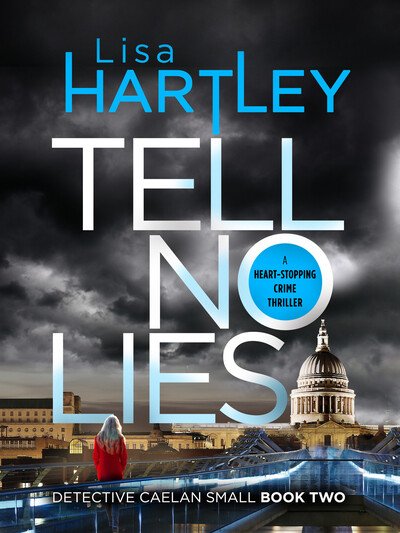 Cover for Lisa Hartley · Tell No Lies - Detective Caelan Small (Paperback Book) (2019)