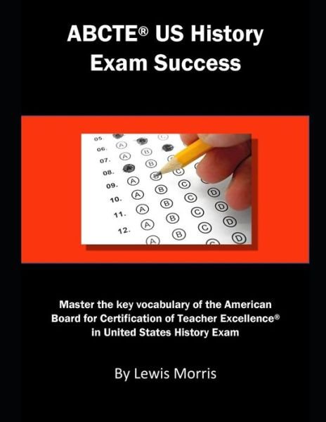 Cover for Lewis Morris · Abcte Us History Exam Success (Taschenbuch) (2018)