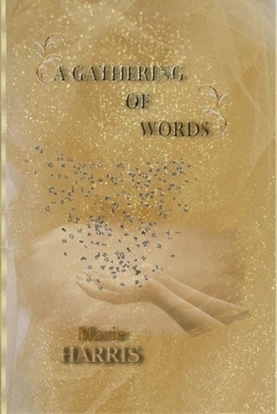 Cover for Marie Harris · Gathering of Words (Book) (2022)