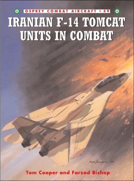 Cover for Tom Cooper · Iranian F-14 Tomcat Units in Combat - Combat Aircraft (Paperback Bog) (2004)