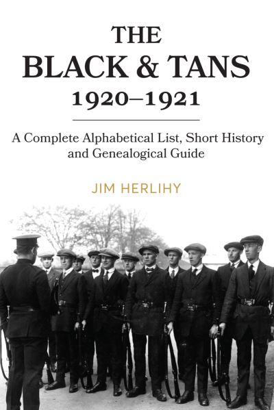 Cover for Jim Herlihy · Black and Tans, 1920-1921 (Book) (2021)