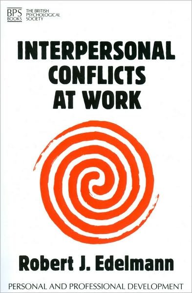 Cover for Edelmann, Robert (Roehampton Institute, London) · Interpersonal Conflicts at Work - Personal and Professional Development (Paperback Bog) (1993)