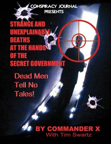 Cover for Commander X. · Strange and Unexplainable Deaths at the Hands of the Secret Government (Paperback Book) (2012)