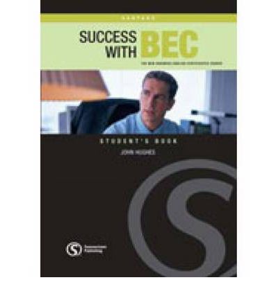 Success with BEC Vantage: The New Business English Certificates Course - Hughes, John (Duke University) - Books - Cengage Learning EMEA - 9781902741871 - 2008