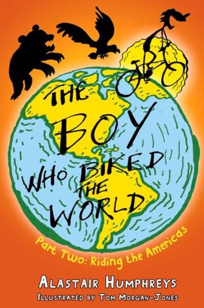 Cover for Alastair Humphreys · The Boy Who Biked the World (Paperback Bog) (2014)