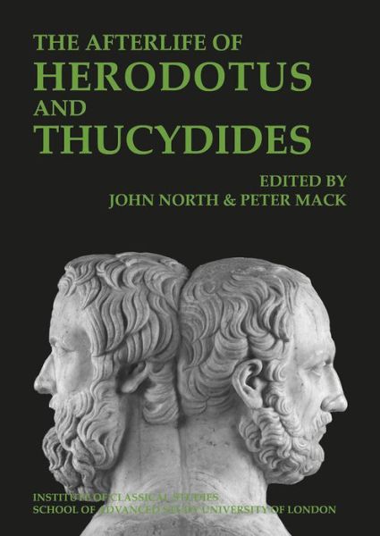 Cover for The Afterlife of Herodotus and Thucydides - Bulletin of the Institute of Classical Studies Supplements (Paperback Book) (2019)