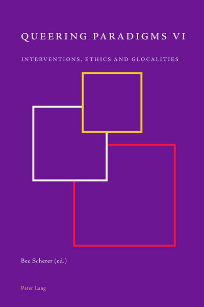 Cover for Burkhard Scherer · Queering Paradigms VI: Interventions, Ethics and Glocalities - Queering Paradigms (Paperback Book) [New edition] (2016)