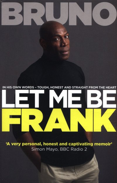 Cover for Frank Bruno · Let Me Be Frank (N/A) (2018)