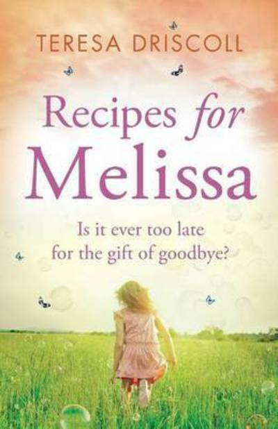 Cover for Teresa Driscoll · Recipes for Melissa (Pocketbok) (2015)