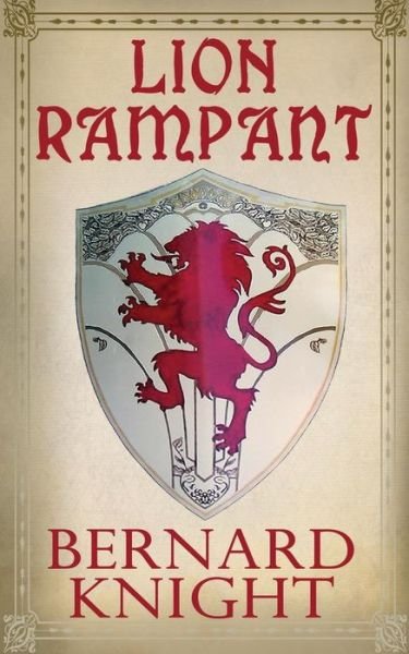 Cover for Bernard Knight · Lion Rampant (Pocketbok) (2016)