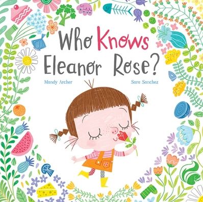 Cover for Mandy Archer · Who Knows Eleanor Rose (Hardcover Book) (2020)