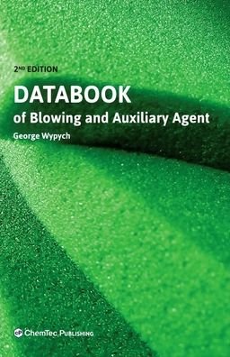 Cover for Wypych, George (ChemTec Publishing, Ontario, Canada) · Databook of Blowing and Auxiliary Agents (Gebundenes Buch) (2022)