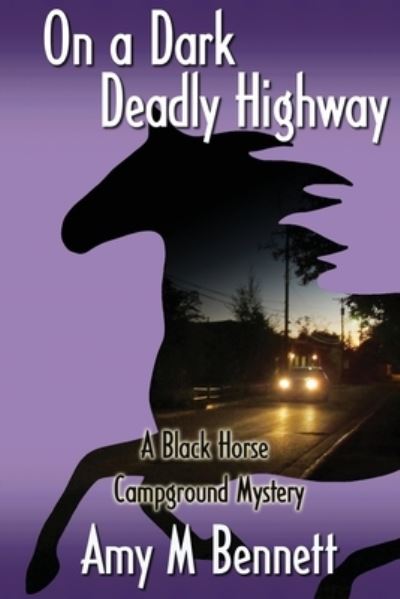 Cover for Amy M. Bennett · On a Dark Deadly Highway (Book) (2021)