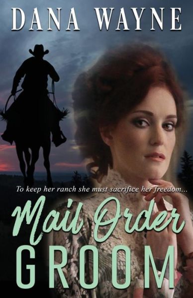 Cover for Dana Wayne · Mail Order Groom (Paperback Book) (2017)