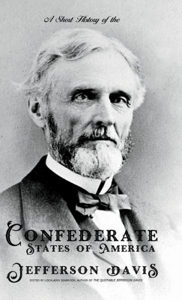 Cover for Jefferson Davis · A Short History of the Confederate States of America (Gebundenes Buch) (2020)