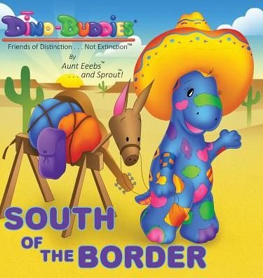 Cover for Aunt Eeebs · South Of The Border (Innbunden bok) (2015)