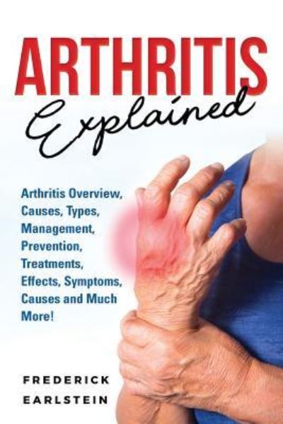 Cover for Frederick Earlstein · Arthritis Explained (Paperback Book) (2018)