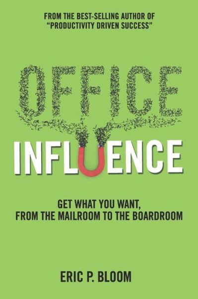 Cover for Eric P Bloom · Office Influence (Pocketbok) (2019)