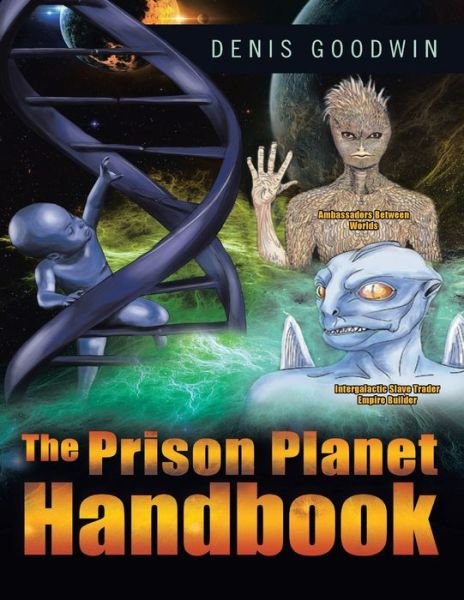 Cover for Denis Goodwin · The Prison Planet Handbook (Paperback Book) (2019)