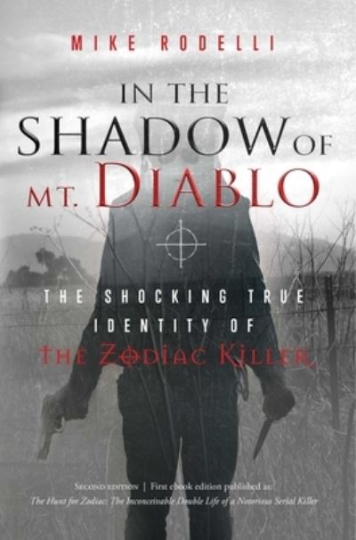 In the Shadow of Mt. Diablo - Mike Rodelli - Books - Indigo River Publishing - 9781950906871 - May 25, 2021