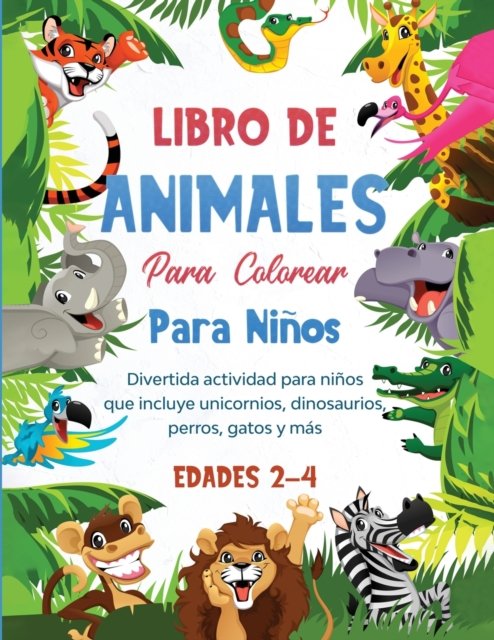 Cover for Gs Fun Activity · Libro de animales para colorear para ninos: Divertida actividad para ninos que incluye unicornios, dinosaurios, perros, gatos y mas (Paperback Book) (2020)