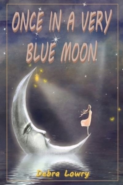 Cover for Debra Lowry · Once in a very blue moon (Paperback Book) (2021)