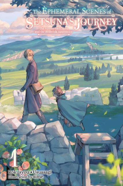 Cover for Rokusyou · The Ephemeral Scenes of Setsuna's Journey, Vol. 1 (light novel) (Pocketbok) (2023)