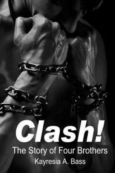 Cover for Kayresia a Bass · Clash! (Paperback Book) (2016)