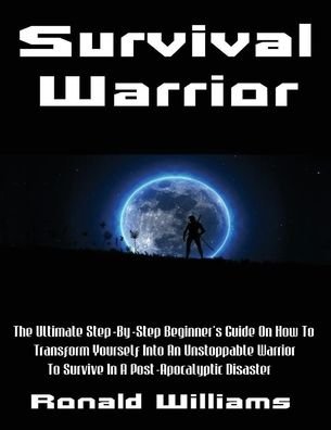 Cover for Ronald Williams · Survival Warrior (Paperback Book) (2017)